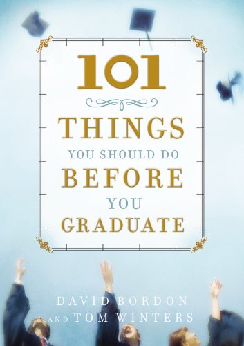 101 Things You Should Do Before You Graduate (Faithwords)