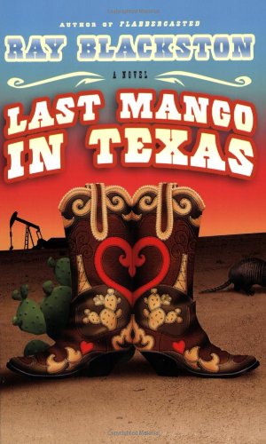 Last Mango in Texas: A Novel