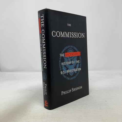 The Commission: The Uncensored History of the 9/11 Investigation