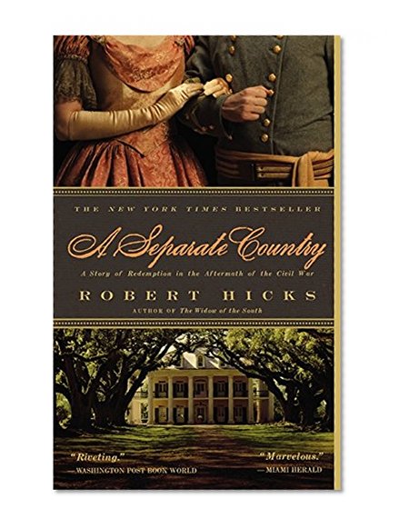 A Separate Country: A Story of Redemption in the Aftermath of the Civil War