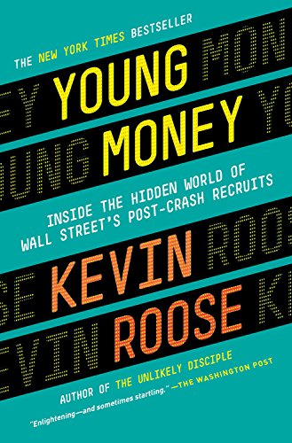 Book Cover Young Money: Inside the Hidden World of Wall Street's Post-Crash Recruits