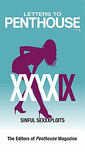 Letters to Penthouse XXXXIX: Sinful Sexxxploits (Penthouse Adventures, 49)