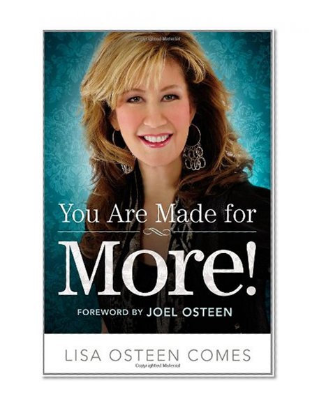 You Are Made for More!: How to Become All You Were Created to Be