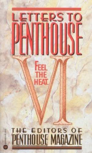 Letters to Penthouse VI: Feel the Heat (Vol VI)