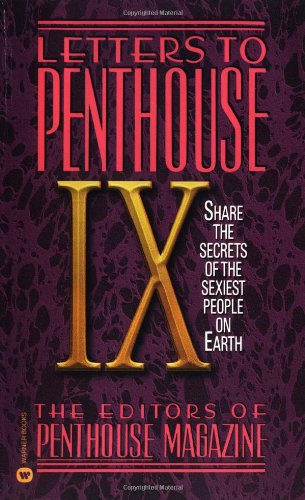 Letters to Penthouse IX: Share the Secrets of the Sexiest People on Earth (Vol IX)