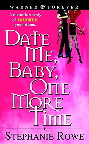 Date Me, Baby, One More Time (Immortally Sexy, Book 1)