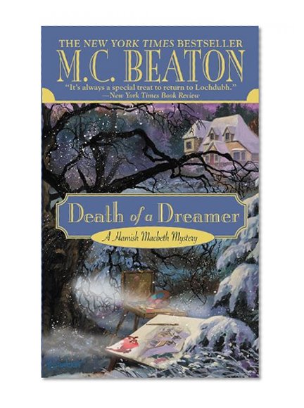 Death of a Dreamer (Hamish Macbeth Mysteries, No. 22)