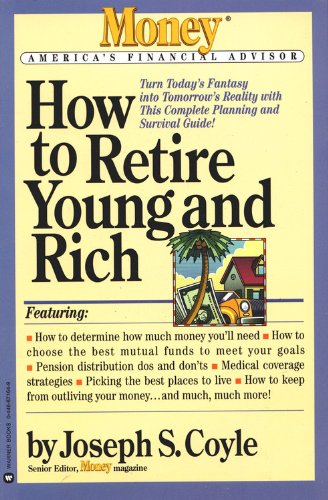 How to Retire Young and Rich (Money America's Financial Advisor)