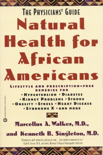 Natural Health for African Americans: The Physicians' Guide (Physicians' Guide to Healing)