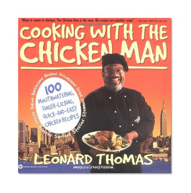 Cooking with the Chicken Man