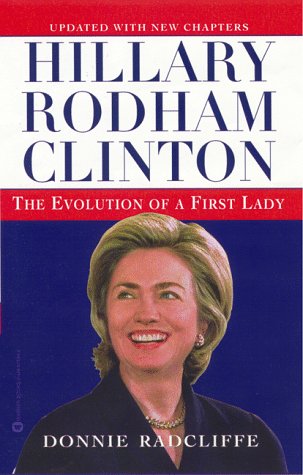 Hillary Rodham Clinton: The Evolution of a First Lady