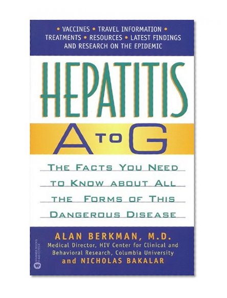 Hepatitis A to G: The Facts You Need to Know About All the Forms of This Dangerous Disease