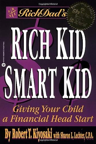 Rich Dad's Rich Kid, Smart Kid: Giving Your Child a Financial Head Start