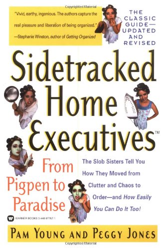 Book Cover Sidetracked Home Executives(TM): From Pigpen to Paradise