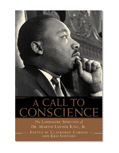 Book Cover A Call to Conscience: The Landmark Speeches of Dr. Martin Luther King, Jr.