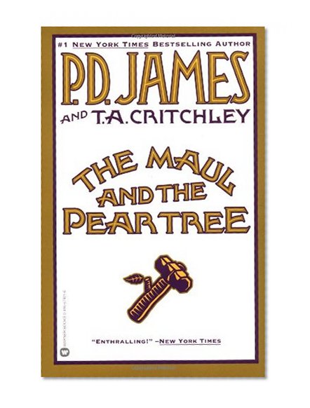 The Maul and the Pear Tree: The Ratcliffe Highway Murders, 1811