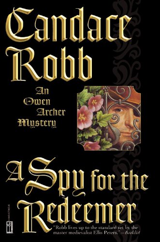 A Spy for the Redeemer (Owen Archer Mysteries)