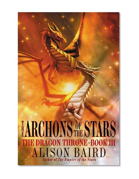 The Archons of the Stars (Dragon Throne)