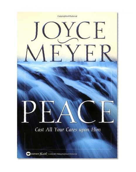 Peace: Cast All Your Cares Upon Him
