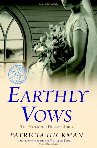 Earthly Vows (Millwood Hollow Series #4)