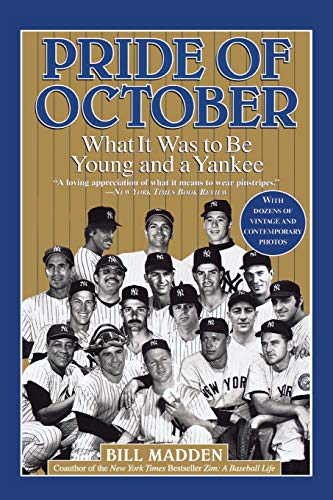 Pride of October: What It Was to Be Young and a Yankee
