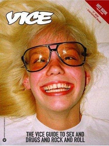 The Vice Guide to Sex and Drugs and Rock and Roll (GRAND CENTRAL P)