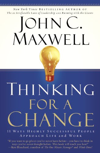 Book Cover Thinking for a Change: 11 Ways Highly Successful People Approach Life and Work