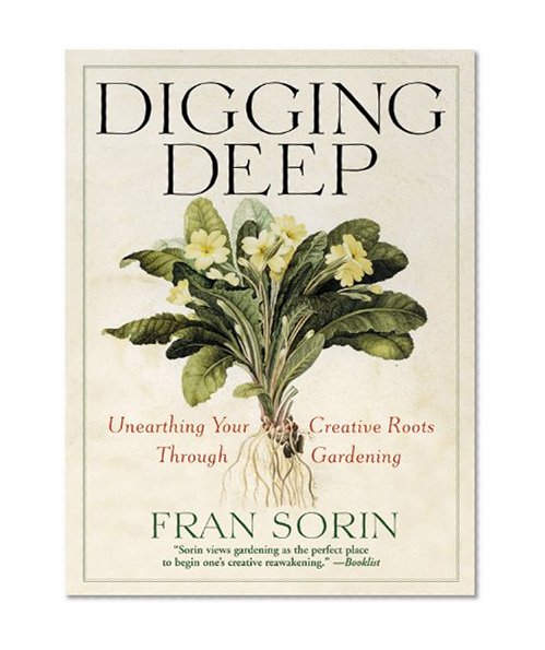 Digging Deep: Unearthing Your Creative Roots Through Gardening