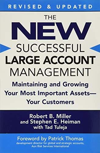 Book Cover The New Successful Large Account Management: Maintaining and Growing Your Most Important Assets -- Your Customers