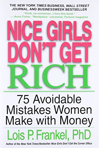 Book Cover Nice Girls Don't Get Rich: 75 Avoidable Mistakes Women Make with Money (A NICE GIRLS Book)