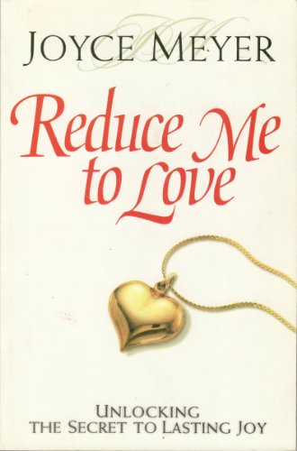 Reduce Me to Love