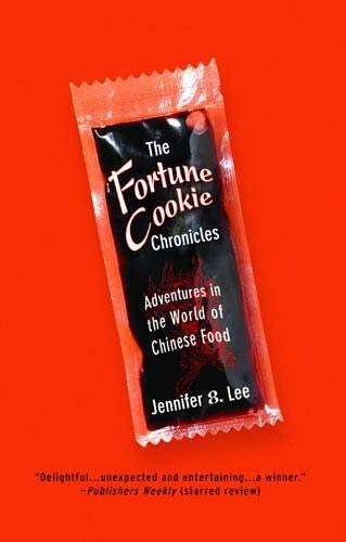 Book Cover The Fortune Cookie Chronicles: Adventures in the World of Chinese Food
