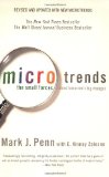 Microtrends: The Small Forces Behind Tomorrow's Big Changes