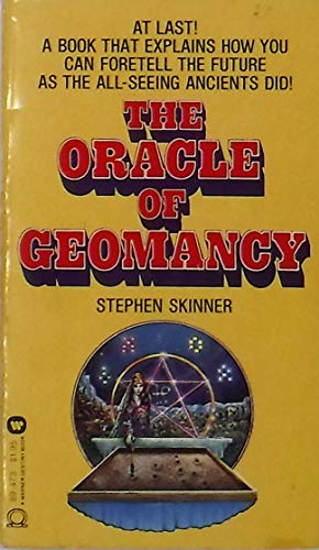 The Oracle of Geomancy: Techniques of Earth Divination