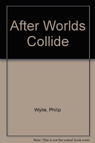 After Worlds Collide