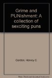 Grime and PUNishment: A collection of sexciting puns