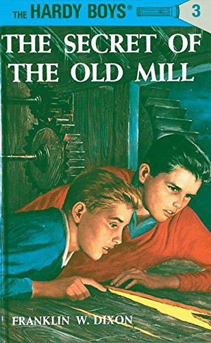 Book Cover The Secret of the Old Mill (Hardy Boys, Book 3)