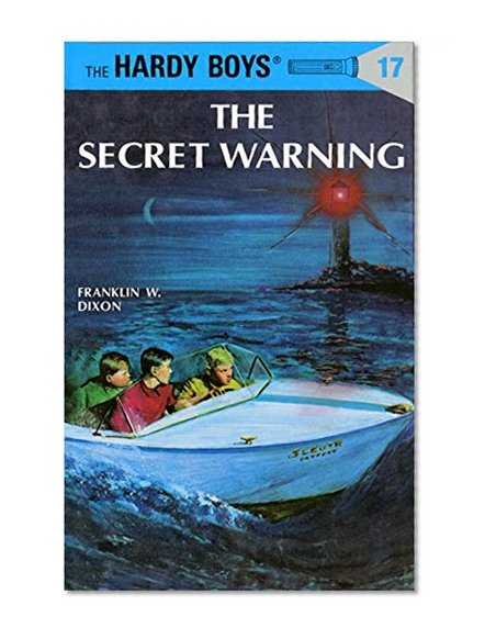 The Secret Warning (The Hardy Boys, No. 17)