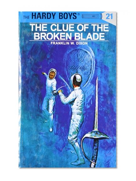 Book Cover The Clue of the Broken Blade (The Hardy Boys, No. 21)