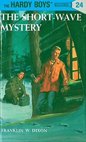 Book Cover The Short-Wave Mystery (Hardy Boys, Book 24)
