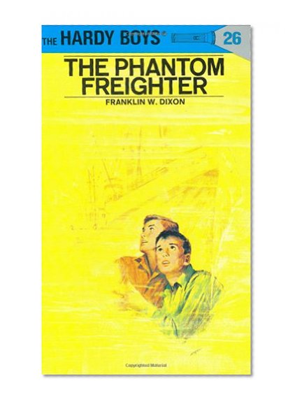 The Phantom Freighter (The Hardy Boys, No. 26)