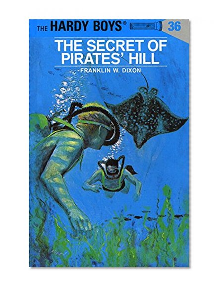 The Secret of Pirates' Hill (Hardy Boys, Book 36)