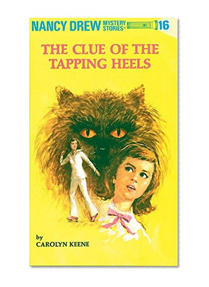The Clue of the Tapping Heels (Nancy Drew, Book 16)