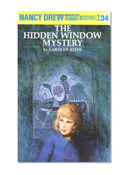 Nancy Drew 34: the Hidden Window Mystery