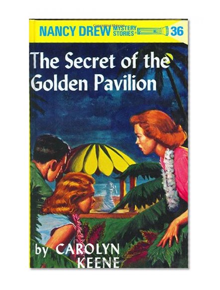 Book Cover The Secret of the Golden Pavilion (Nancy Drew Mystery Stories, No. 36)