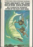 The Secret of the Silver Dolphin (Dana Girls Mystery Series, 3)