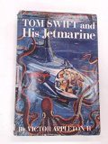 Tom Swift and His Jetmarine (The New Tom Swift Jr. Adventures, No. 2)