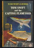 Tom Swift, Jr. and the Captive Planetoid