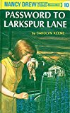 The Password to Larkspur Lane (Nancy Drew, Book 10)