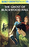 The Ghost of Blackwood Hall (Nancy Drew Mystery Stories)